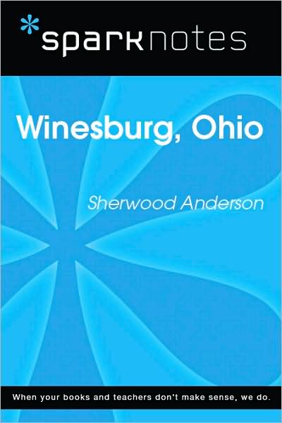 Winesburg, Ohio (SparkNotes Literature Guide Series)