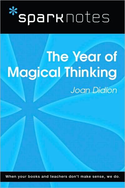 The Year of Magical Thinking (SparkNotes Literature Guide Series)