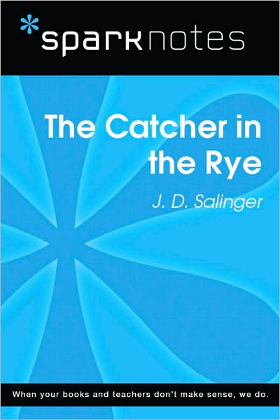 The Catcher in the Rye (SparkNotes Literature Guide)