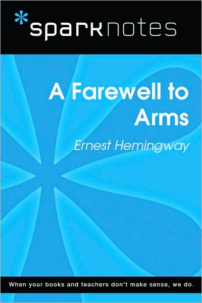 A Farewell to Arms (SparkNotes Literature Guide Series)