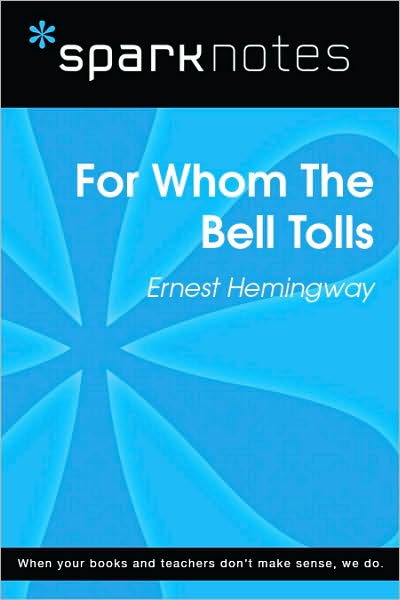 For Whom the Bell Tolls (SparkNotes Literature Guide Series)
