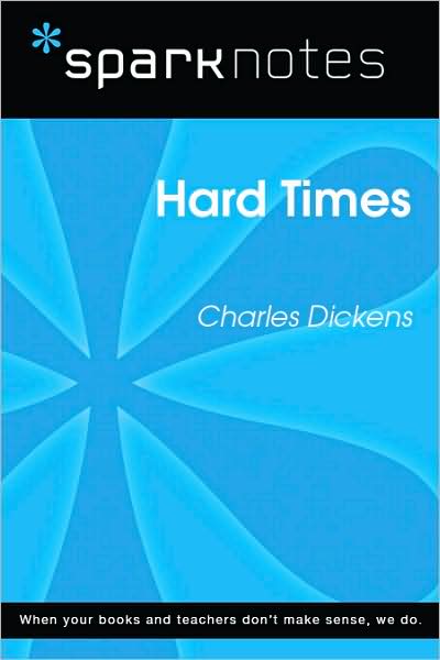 Hard Times (SparkNotes Literature Guide)
