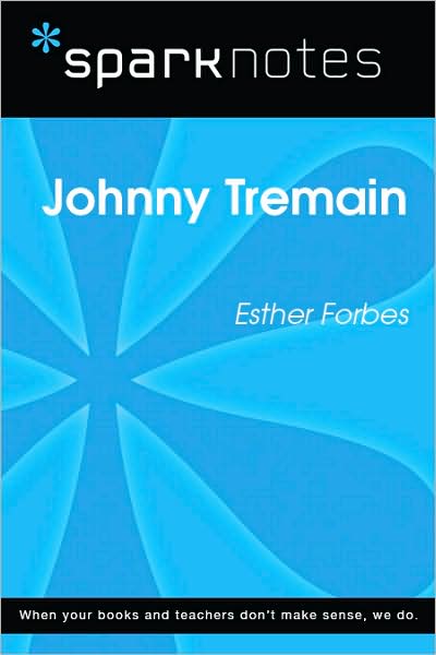 Johnny Tremain (SparkNotes Literature Guide)