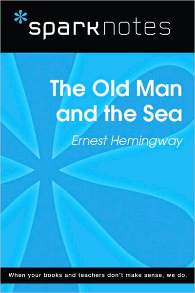 The Old Man and the Sea (SparkNotes Literature Guide Series)