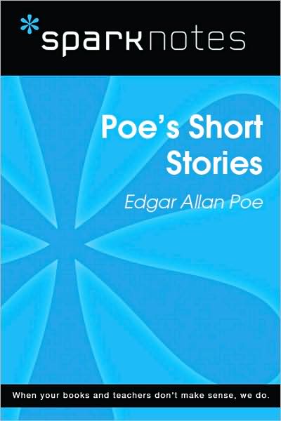 Poe's Short Stories (SparkNotes Literature Guide)