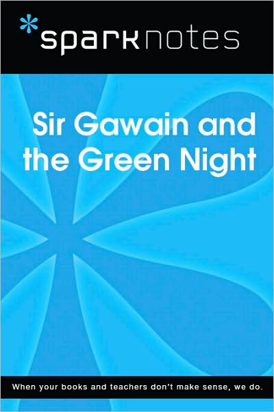 Sir Gawain and the Green Knight (SparkNotes Literature Guide Series)