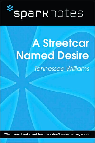 A Streetcar Named Desire (SparkNotes Literature Guide Series)
