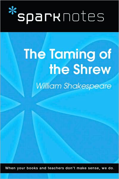Taming of the Shrew (SparkNotes Literature Guide)