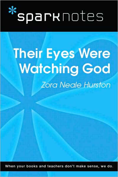 Their Eyes Were Watching God (SparkNotes Literature Guide Series)