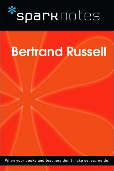 Bertrand Russell (SparkNotes Philosophy Guide)