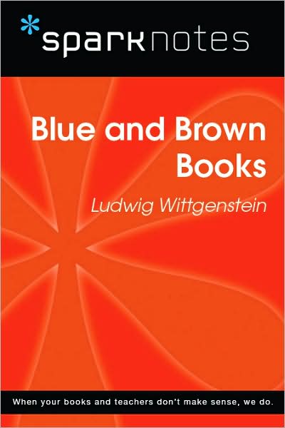 Blue and Brown Books (SparkNotes Philosophy Guide)