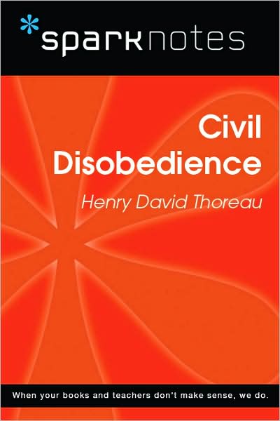 Civil Disobedience (SparkNotes Philosophy Guide)