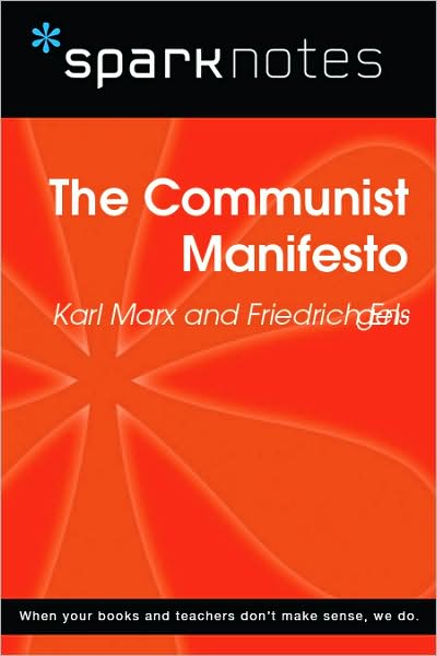 The Communist Manifesto (SparkNotes Philosophy Guide)