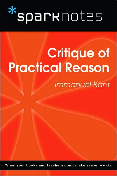 Critique of Practical Reason (SparkNotes Philosophy Guide)