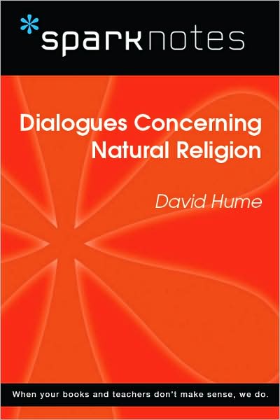 Dialogues Concerning Natural Religion (SparkNotes Philosophy Guide)
