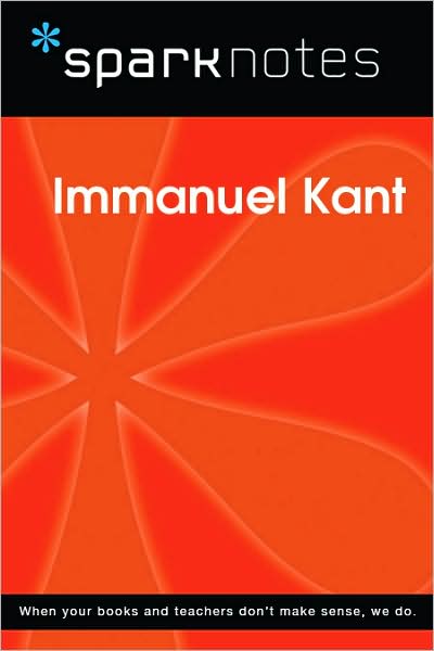 Immanuel Kant (SparkNotes Philosophy Guide)