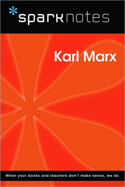 Karl Marx (SparkNotes Philosophy Guide)