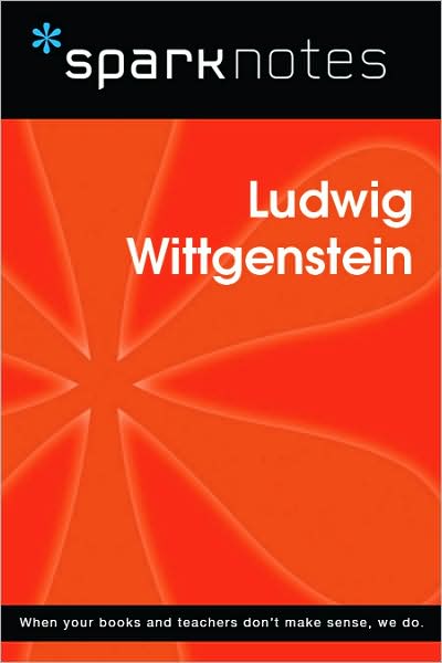 Ludwig Wittgenstein (SparkNotes Philosophy Guide)