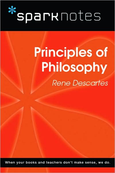 Principles of Philosophy (SparkNotes Philosophy Guide)