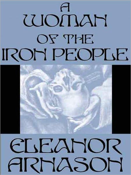 A Woman of the Iron People