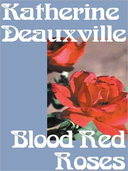 Blood Red Roses