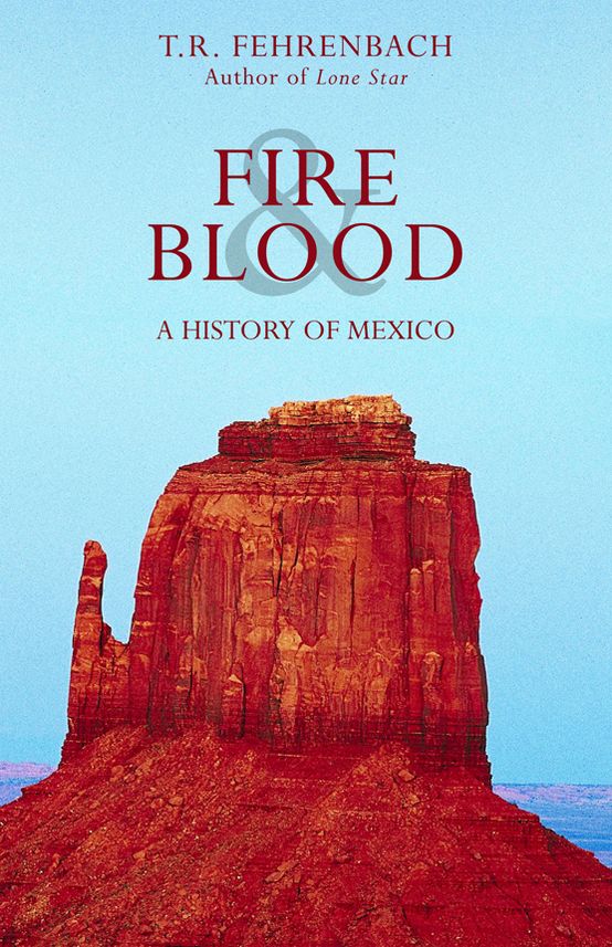 Fire and Blood: A History of Mexico