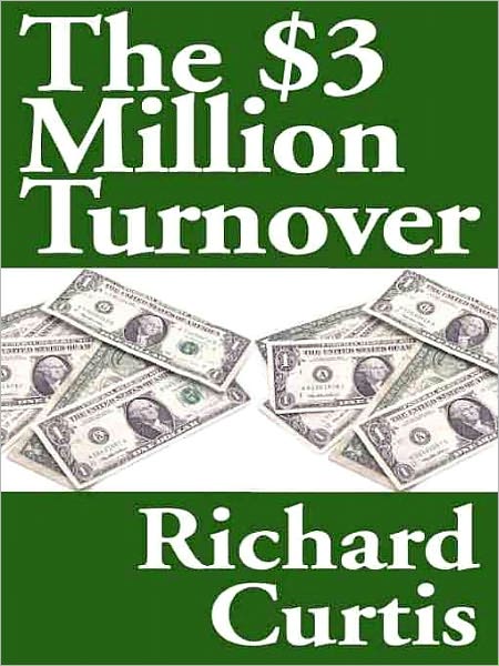The $3,000,000 Turnover
