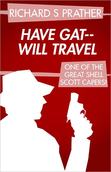 Have Gat--Will Travel