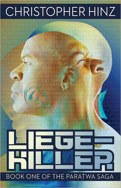 Liege-Killer [Book 1 of the Paratwa Trilogy]