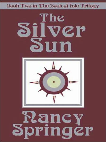 The Silver Sun (The Book of Isle Trilogy Series #2)