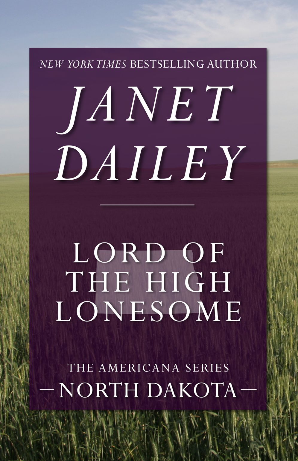 Lord of the High Lonesome: North Dakota (Americana Series)