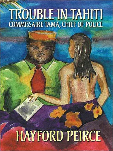 Trouble in Tahiti: Commissaire Tama, Chief of Police