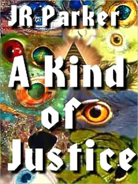 A Kind of Justice