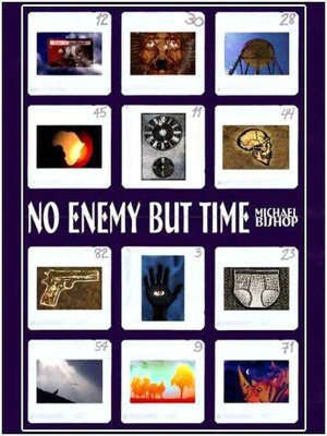 No Enemy But Time