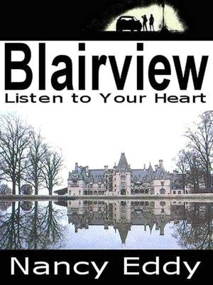 Blairview: Listen to Your Heart