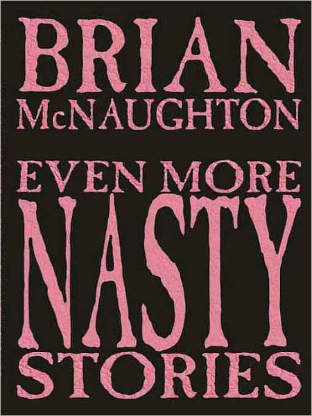 Even More Nasty Stories