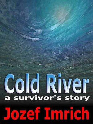 Cold River: A Survivor's Story