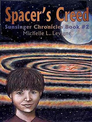 Spacer's Creed [Sunsinger Chronicles Book 2]