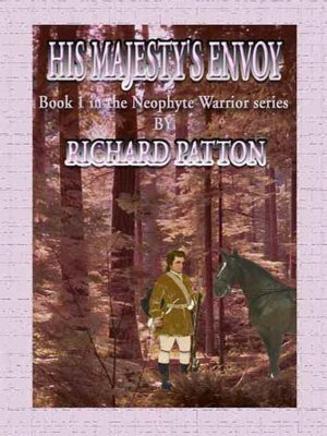 His Majesty's Envoy [Neophyte Warrior Series Book 1]