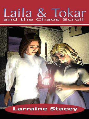 Laila & Tokar and the Chaos Scroll