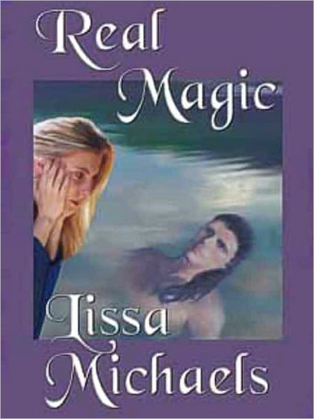 Real Magic [Sequel to Captive Hearts]