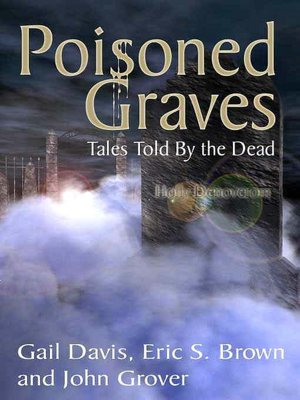Poisoned Graves: Tales Told by the Dead