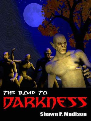 The Road to Darkness