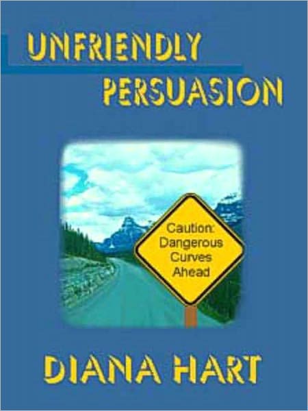 Unfriendly Persuasion [Wild Wyoming Series Book 1]