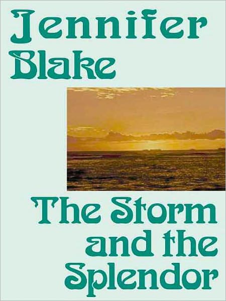 The Storm and the Splendor