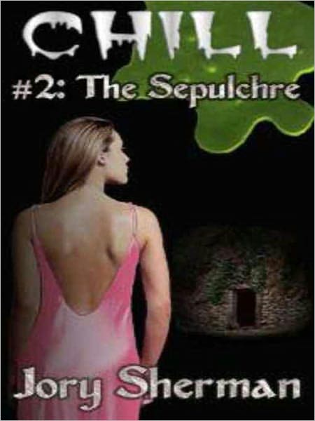 The Sepulchre [Chill Series Book 2]