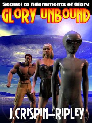 Glory Unbound [Sequel to Adornments of Glory]