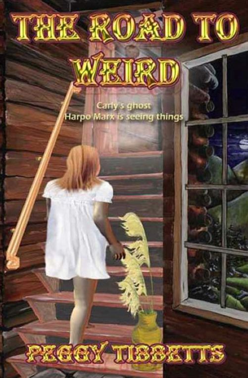The Road to Weird [Carly's Ghost and Harpo Marx is Seeing Things]