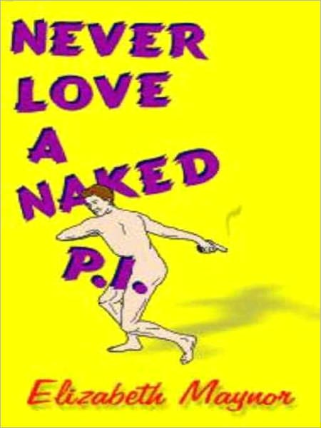 Never Love a Naked P.I.