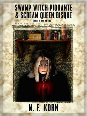 Swamp Witch Sauce Piquante and Scream Queen Bisque